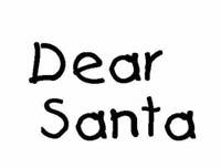 Dear Santa Dear Santa